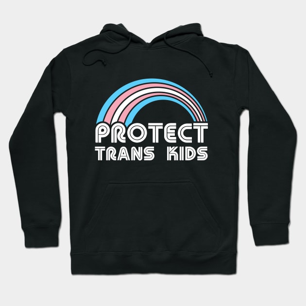 Protect Trans Kids LGBT Pride Lgbtq Pride Month Equality T-Shirt Human Rights Queer Transgender Hoodie by NickDezArts